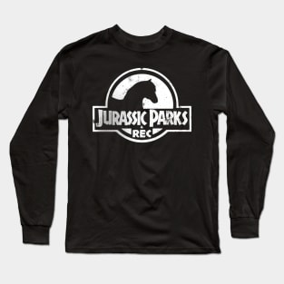 Jurassic Parks and Rec Long Sleeve T-Shirt